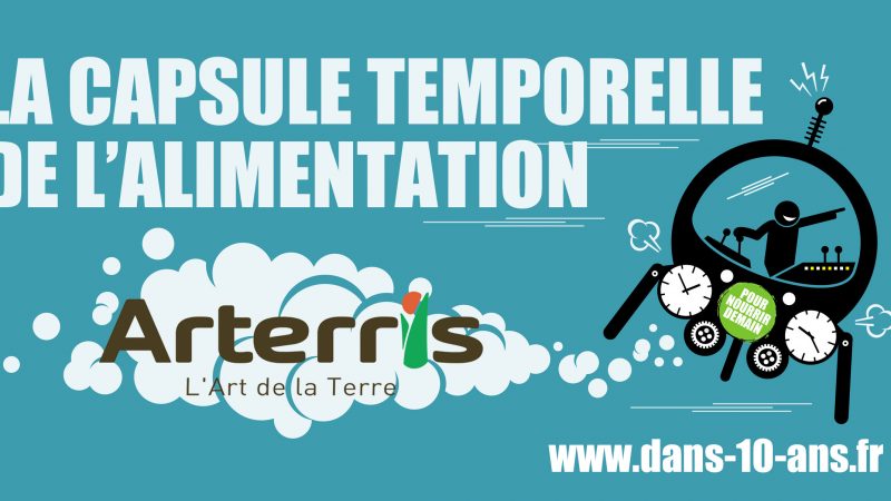 Arterris embarque dans la capsule temporelle de l’alimentation