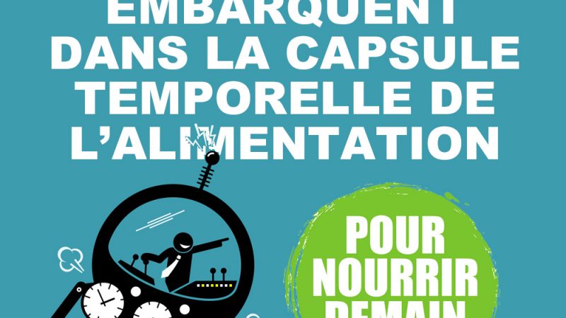 100 marques alimentaires françaises vont « embarquer » dans une capsule temporelle !