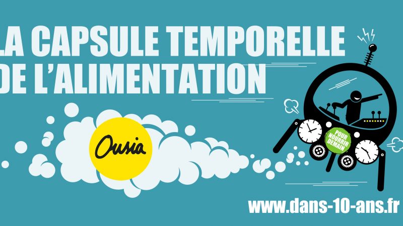 Ousia embarque dans la capsule temporelle de l’alimentation