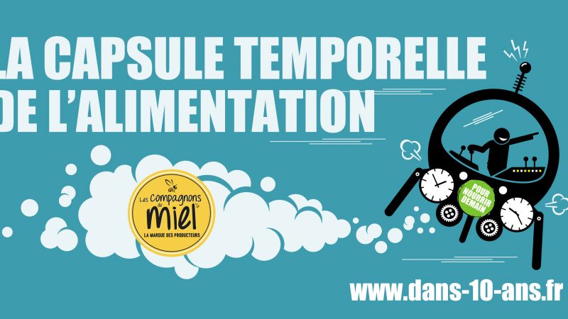 Les Compagnons du Miel embarque dans la capsule temporelle de l’alimentation