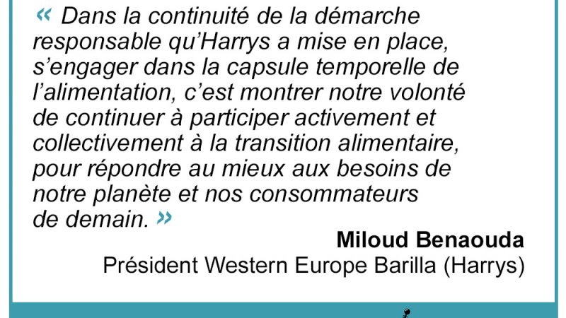 « Participer activement et collectivement à la transition alimentaire pour répondre au mieux aux besoins de notre planète et nos consommateurs de demain. » Miloud Benaouda, Harrys