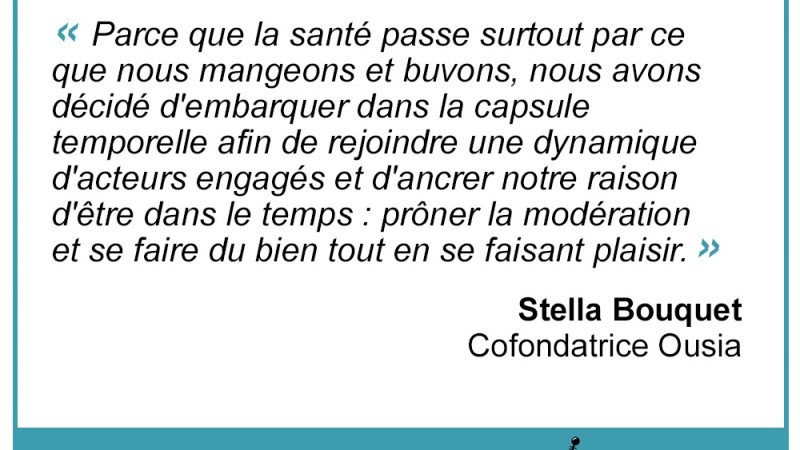 « Rejoindre une dynamique d’acteurs engagés et ancrer notre raison d’être dans le temps » Stella Bouquet, Ousia