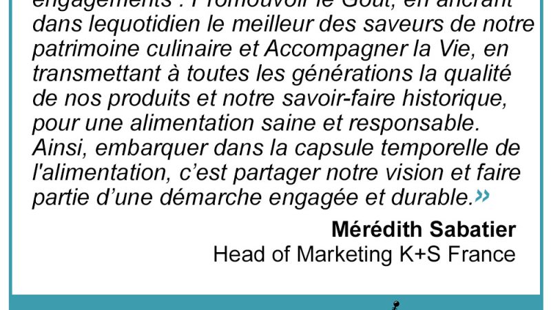 « C’est partager notre vision et faire partie d’une démarche engagée et durable » Mérédith Sabatier, Cérébos