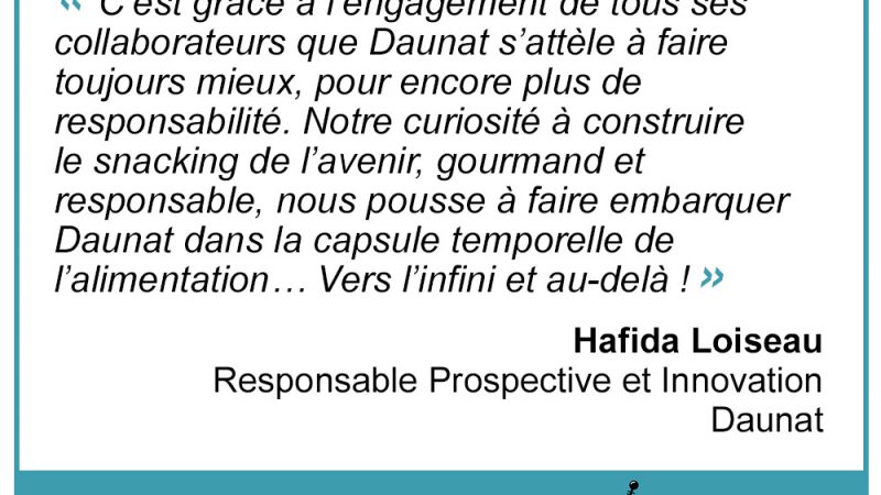 « C’est grâce à l’engagement de tous ses collaborateurs que Daunat s’attèle à faire toujours mieux » Hafida Loiseau