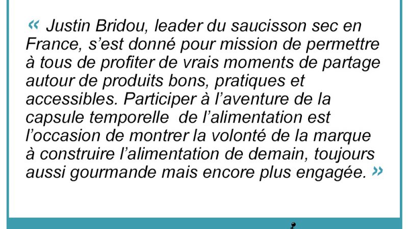 « Permettre à tous de profiter de vrais moments de partage autour de produits bons, pratiques et accessibles »