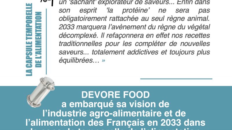 « En 2033, le consommateur français deviendra un ‘sachant’ explorateur de saveurs » – DEVORE FOOD