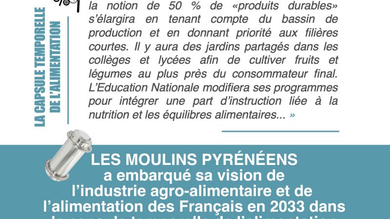 « En 2033, le cadre de la loi Egalim aura évolué, la notion de 50 % de «produits durables» s’élargira en tenant compte du bassin de production » – LES MOULINS PYRÉNÉENS