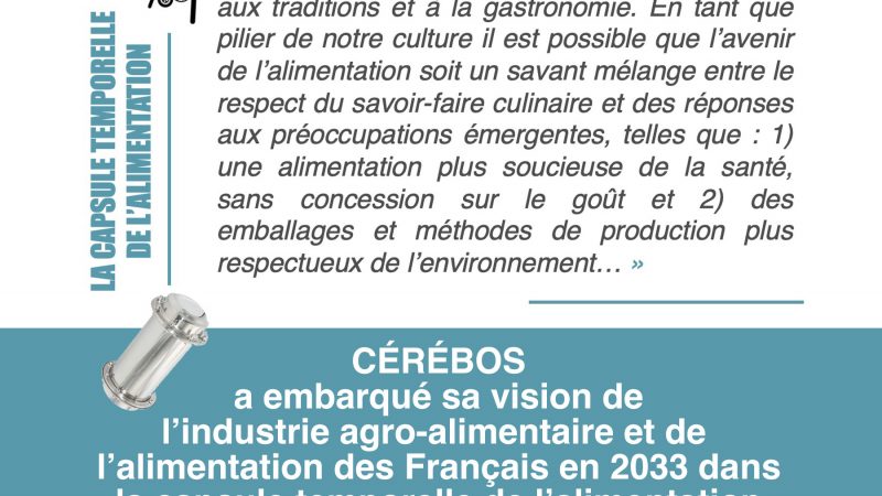 « En 2033, l’alimentation sera un savant mélange entre le respect du savoir-faire culinaire et des réponses aux préoccupations émergentes » – CÉRÉBOS